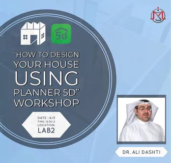Workshop: design your house with Planner 5D, with Dr. Ali Dashti